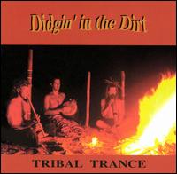 Tribal Trance - Didgin' in the Dirt lyrics