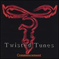 Twisted Tunes - Commencement lyrics