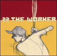 .22 - Worker lyrics