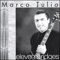 Marco Tulio - Eleven Bridges lyrics