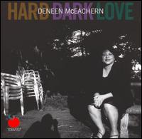Deneen McEachern - Hard Dark Love lyrics