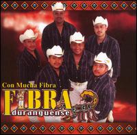 Fibra Duranguense - Con Mucha Fibra lyrics