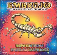 Embrujo Duranguense - Reventon Duranguense lyrics