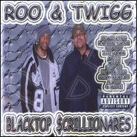 Roo & Twigg - Blacktop Scrillionares Mixed CD lyrics