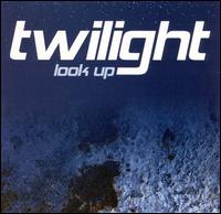 Twilight - Look Up lyrics
