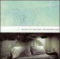 Twilight City Fracture - The Endorian Issue [EP] lyrics