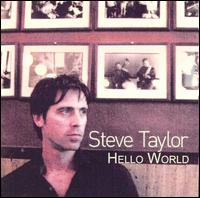 Steve Taylor - Hello World lyrics