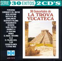 Trova Yucateca - 30 Exitos lyrics