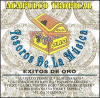 Acapulco Tropical - Tesoros De La Musica lyrics