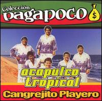 Acapulco Tropical - Cangrejito Playero lyrics