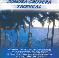 Sonora Grupera Tropical - Sonora Grupera Tropical lyrics