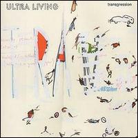 Ultra Living - Transgression lyrics