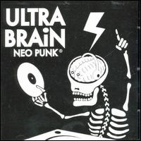 Ultra Brain - Neo Punk lyrics