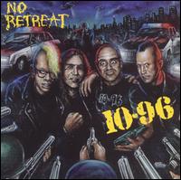 10-96 - No Retreat lyrics