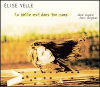 lise Velle/Ren Dupr - La Belle Est Dans Ton Camp lyrics