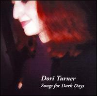 Dori Turner - Songs for Dark Days lyrics