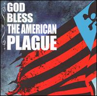 American Plague - God Bless the American Plague lyrics