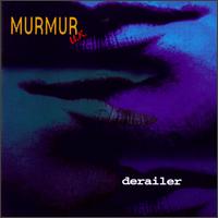 Murmur U.K. - Derailer lyrics