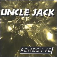 Uncle Jack - Adhesive lyrics