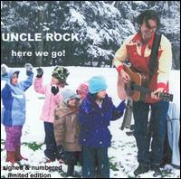 Uncle Rock - Here We Go! lyrics