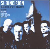 Subincision - Berkeley's Newest Hitmakers lyrics