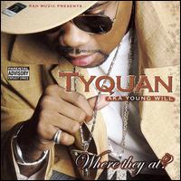 Tyquan - Where They At lyrics