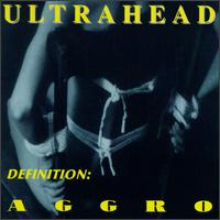 Ultrahead - Definition: Aggro lyrics