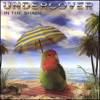 Undercover - In the Shade lyrics