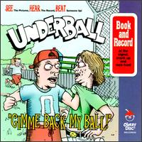 Underball - Gimme Back My Ball lyrics