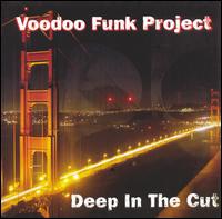 Voodoo Funk Project - Deep in the Cut lyrics