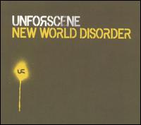 Unforscene - New World Disorder lyrics