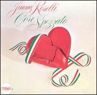 Jimmy Roselli - Core Spezzato lyrics