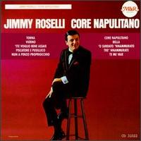 Jimmy Roselli - Core Napolitano lyrics