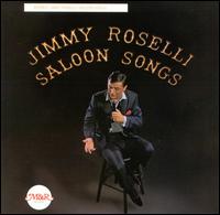 Jimmy Roselli - Saloon Songs, Vol. 1 lyrics