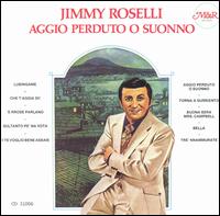 Jimmy Roselli - Aggio Perduto O Suonno lyrics
