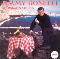 Jimmy Roselli - Love & Naples lyrics