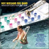 Roy Wiegand - Whatever Floats Your Bone lyrics