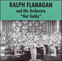 Ralph Flanagan - Hot Toddy lyrics