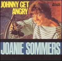 Joanie Sommers - Johnny Get Angry lyrics