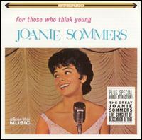 Joanie Sommers - For Those Who Think Young lyrics