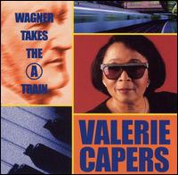 Valerie Capers - Wagner Takes the "A" Train lyrics