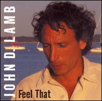 John Lamb - Feel That lyrics