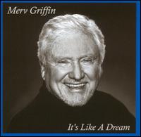 Merv Griffin - It's Like a Dream lyrics