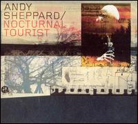 Andy Sheppard - Nocturnal Tourist lyrics