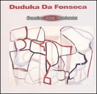 Duduka Da Fonseca - Samba Jazz Fantasia lyrics