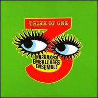 Think of One - Marrakech Emballages Ensemble 3 lyrics
