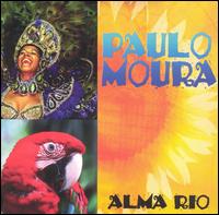 Paulo Moura - Alma Rio lyrics