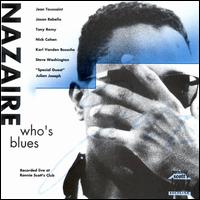 Jean Toussaint - Nazaire Who's Blues lyrics