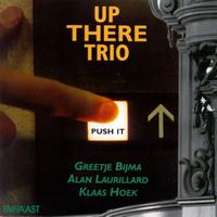 Up There Trio - Push It lyrics