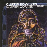 Curtis Fowlkes - Reflect lyrics